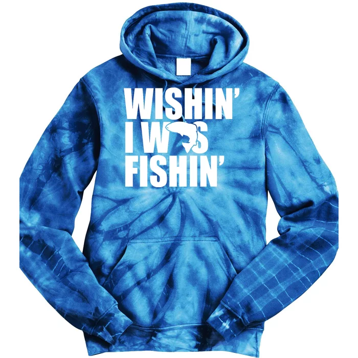 Wishin I Was Fishin Tie Dye Hoodie