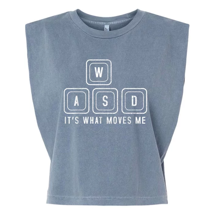 WASD It's What Moves Me Funny PC Gamer Computer Nerd Garment-Dyed Women's Muscle Tee