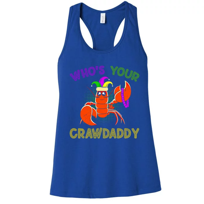 Who Is Your Crawdaddy Crawfish Mardi Gras Festival Funny Gift Women's Racerback Tank