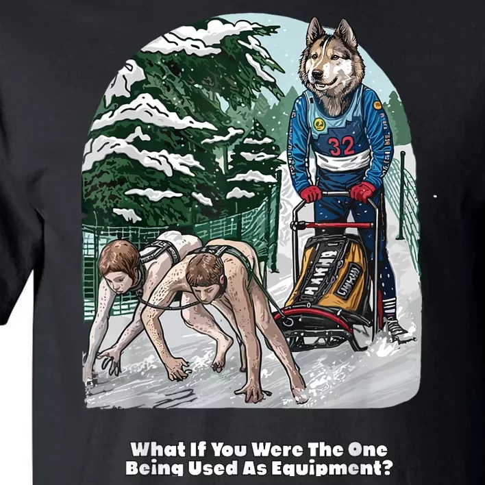 What If You Were The One Being Used As Equipment Tall T-Shirt