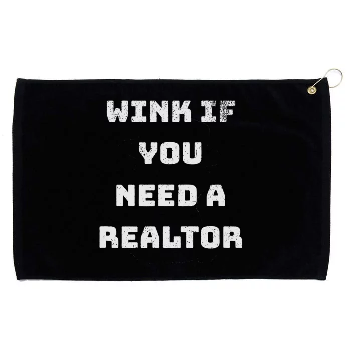 Wink If You Need A Realtor Real Estate Agent Realtor Grommeted Golf Towel