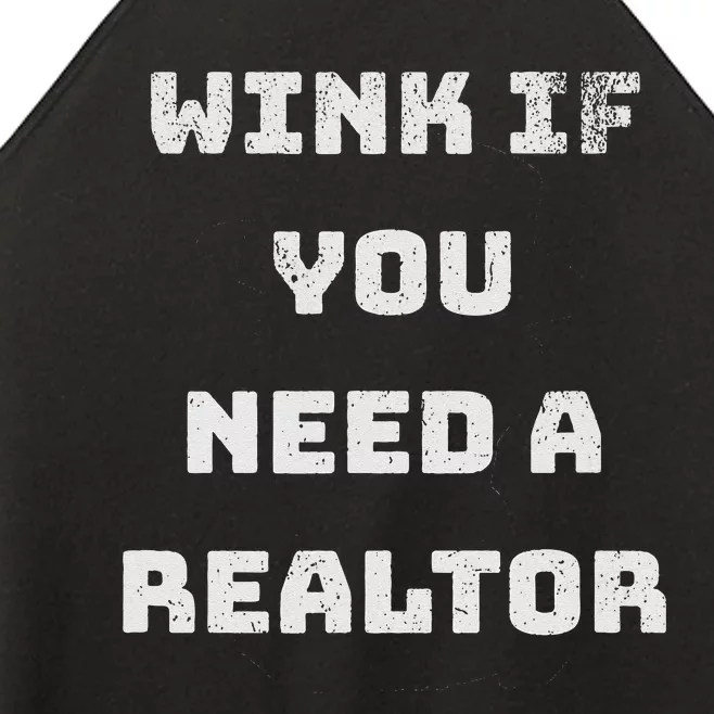 Wink If You Need A Realtor Real Estate Agent Realtor Women’s Perfect Tri Rocker Tank