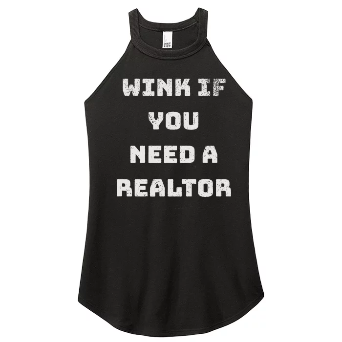 Wink If You Need A Realtor Real Estate Agent Realtor Women’s Perfect Tri Rocker Tank