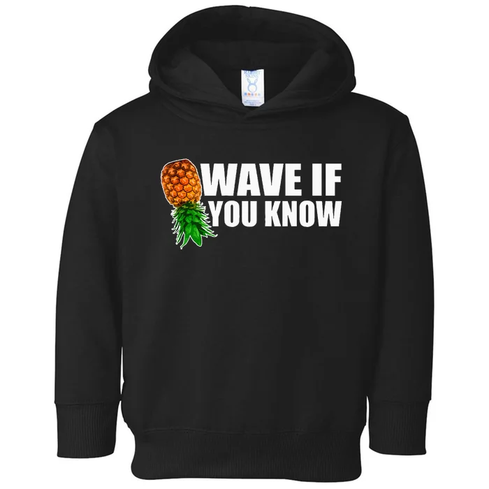 Wave If You Know. Upside Down Pineapple Toddler Hoodie