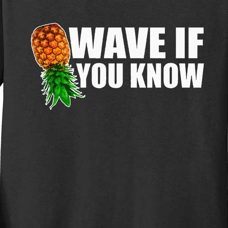 Wave If You Know. Upside Down Pineapple Kids Long Sleeve Shirt