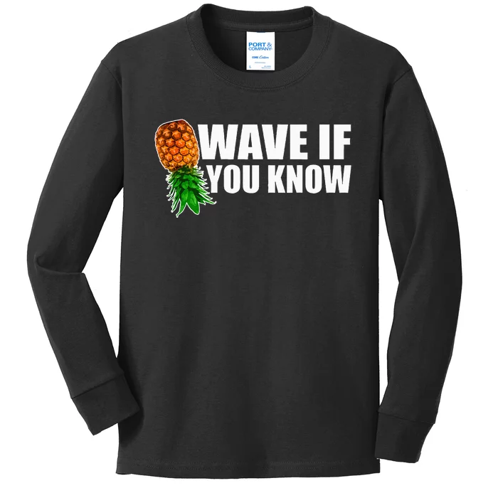 Wave If You Know. Upside Down Pineapple Kids Long Sleeve Shirt