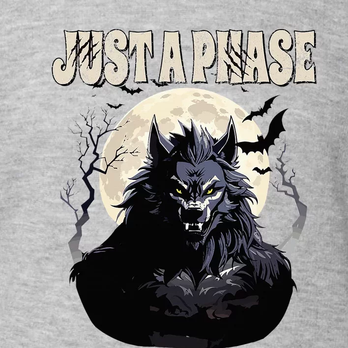 Werewolf Just A Phase Warewolf Lycan Halloween Full Moon Toddler Sweatshirt