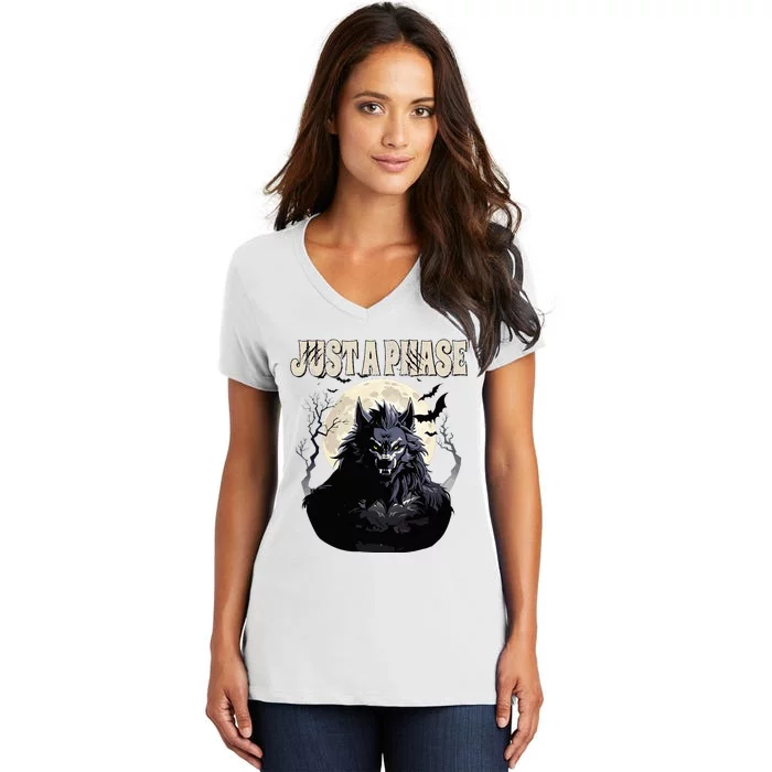 Werewolf Just A Phase Warewolf Lycan Halloween Full Moon Women's V-Neck T-Shirt