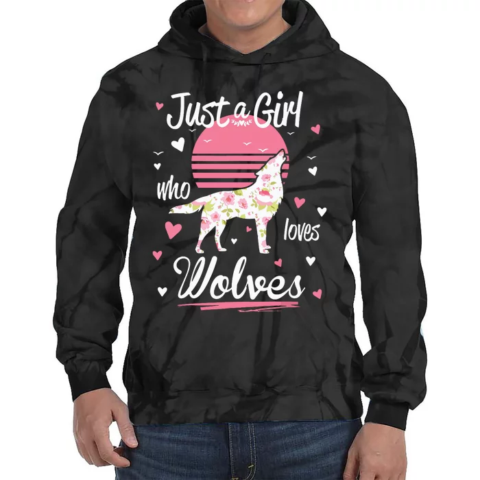 Wolf Just A Who Loves Wolves Tie Dye Hoodie