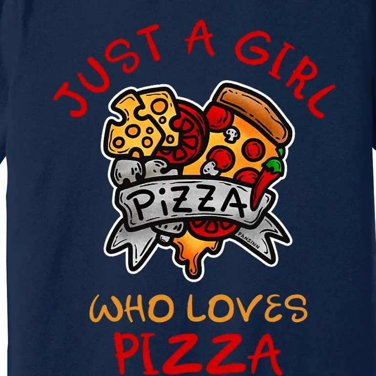 Wo Just A Girl Who Loves Pizza Cute Girls Pizza Lover Premium T-Shirt