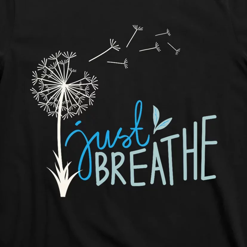 Women’S Just Breathe Relax Let Go Calm T-Shirt