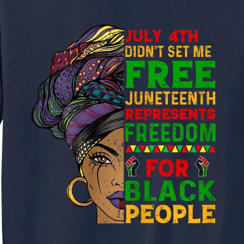 Womens Juneteenth Black Women Because My Ancestor Werent Free 1776 Tall Sweatshirt