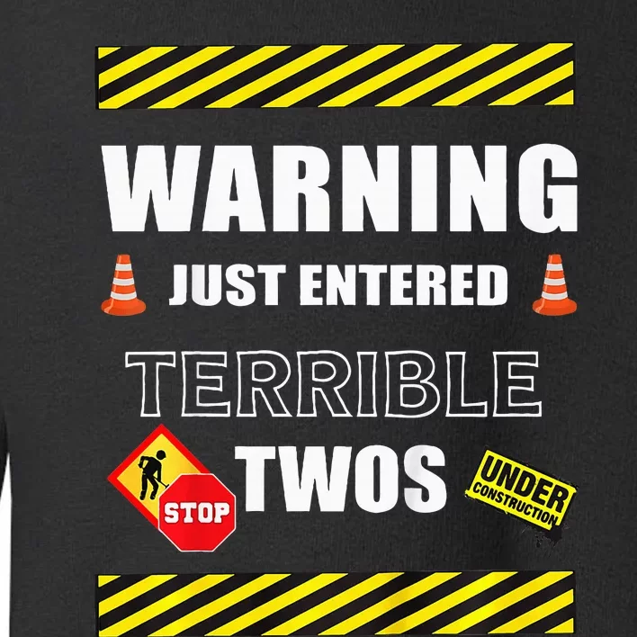 Warning Just Entered Terrible Twos Second 2nd Birthday Boy Toddler Sweatshirt