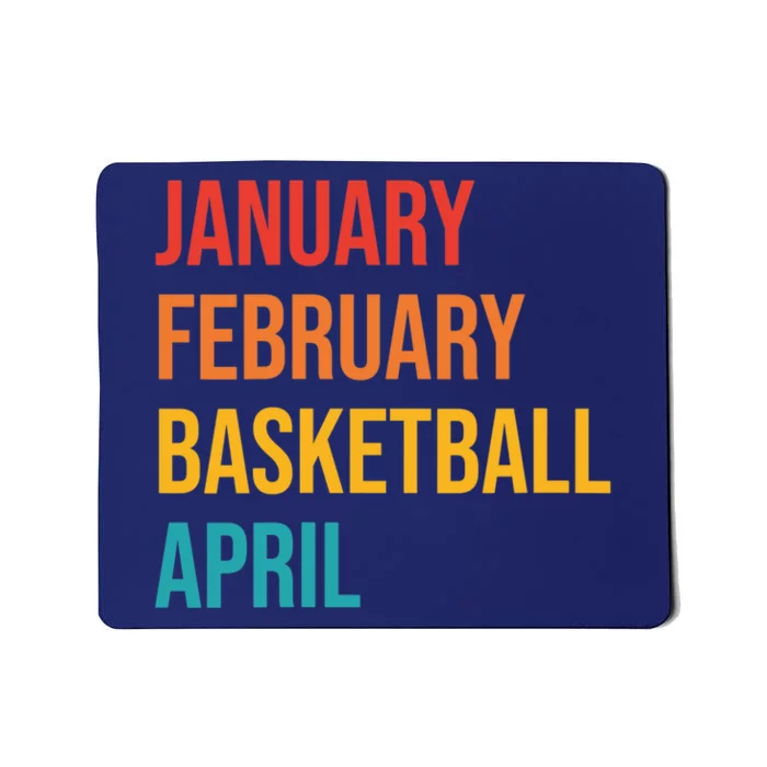 Wo January February Basketball April Funny Retro Mousepad