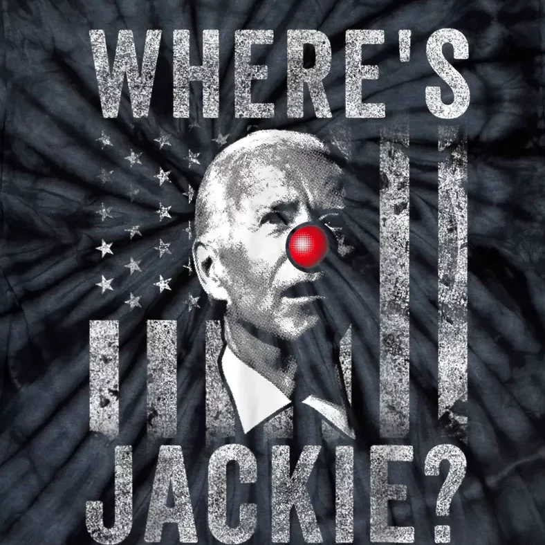 Where's Jackie Funny AntiBiden Tie-Dye T-Shirt