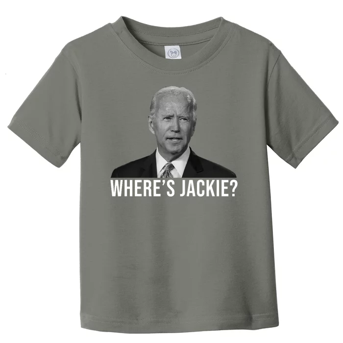 Where's Jackie Funny Joe Biden Meme Toddler T-Shirt