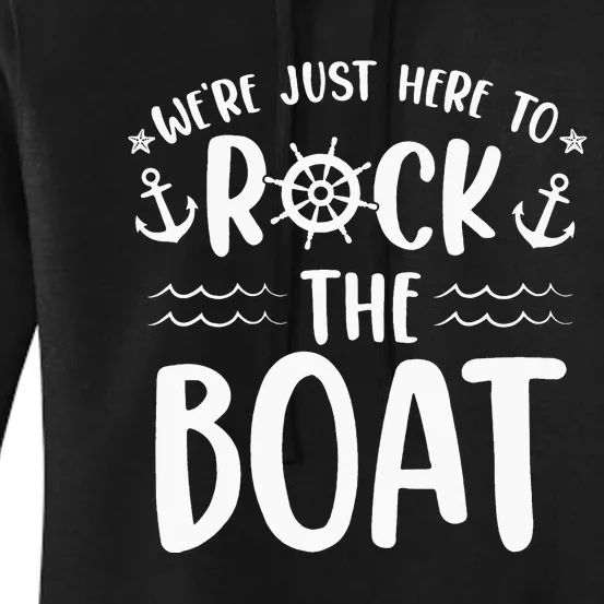 We're Just Here to Rock the Boat Birthday Cruise Women's Pullover Hoodie