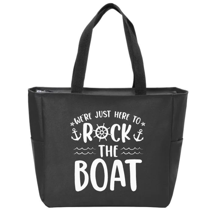 We're Just Here to Rock the Boat Birthday Cruise Zip Tote Bag