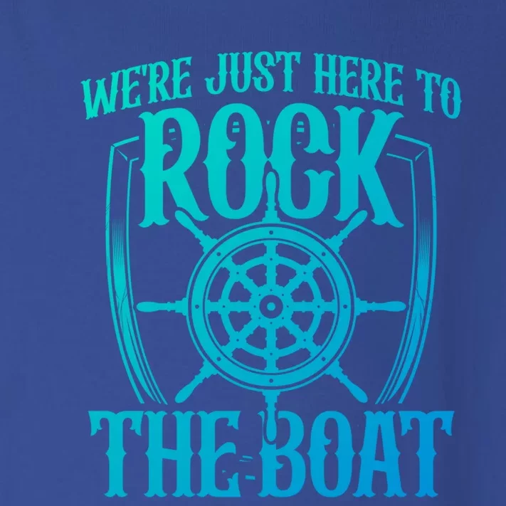 Were Just Here To Rock The Boat Cruise Holiday Funny Trip Gift Toddler Long Sleeve Shirt