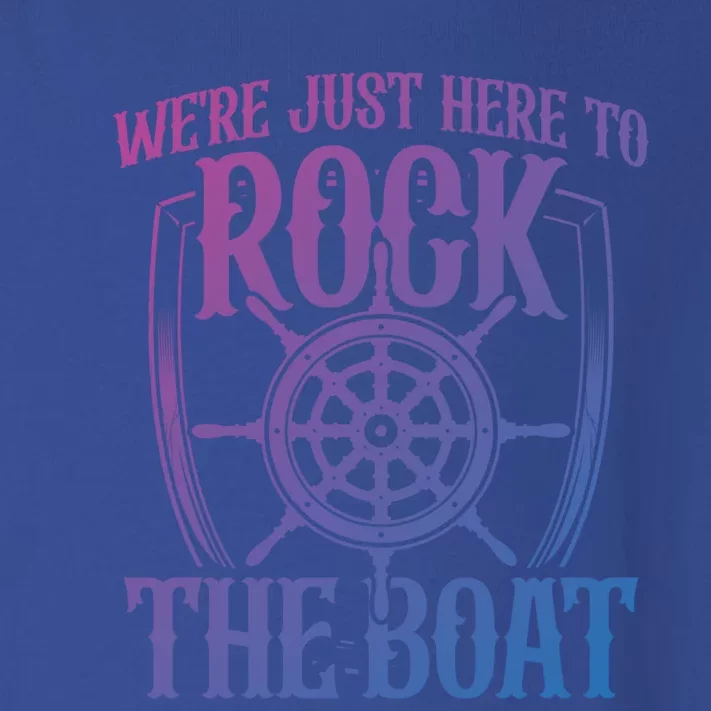 Were Just Here To Rock The Boat Cruise Holiday Funny Trip Gift Toddler Long Sleeve Shirt