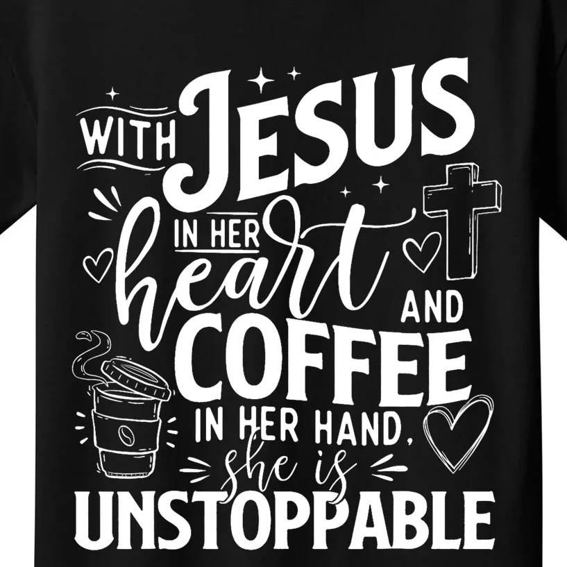 With Jesus In Her Heart And Coffee In Her Hand Faith Kids T-Shirt