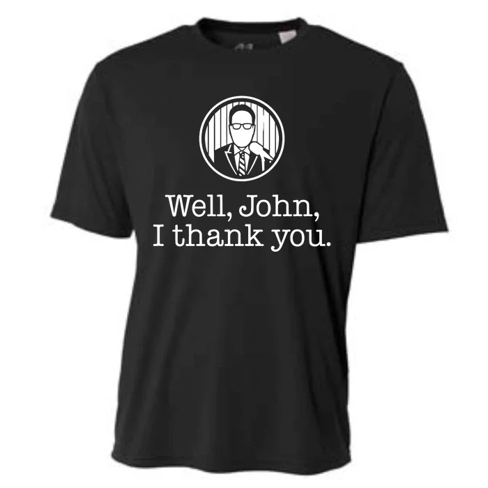 Well John I Thank You Cooling Performance Crew T-Shirt