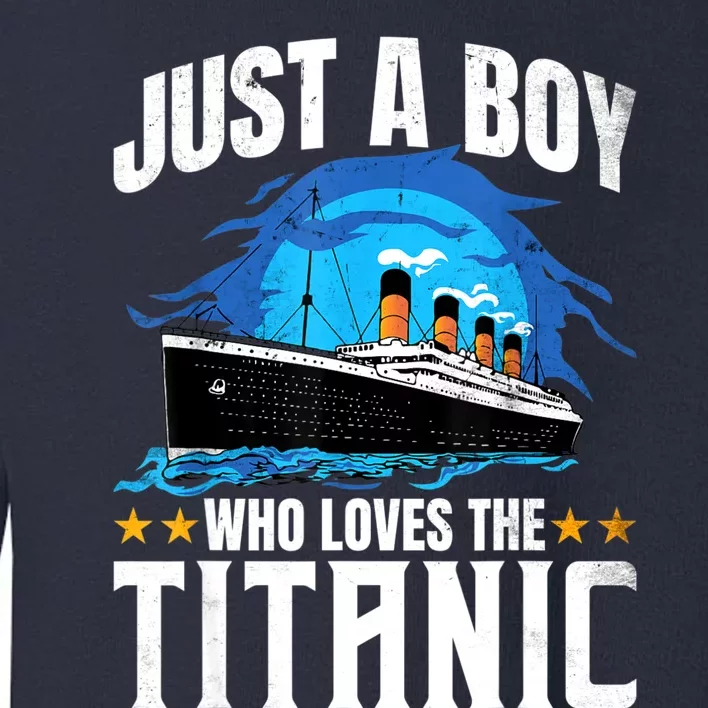 Who Just Love The RMS Titanic Toddler Sweatshirt