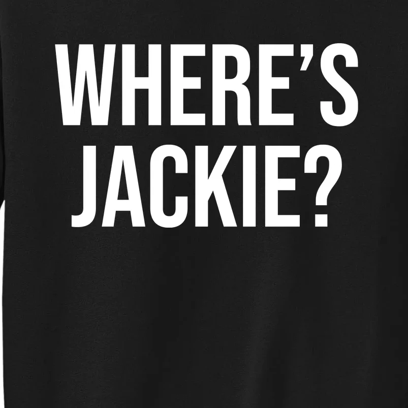 Where's Jackie Meme Tall Sweatshirt