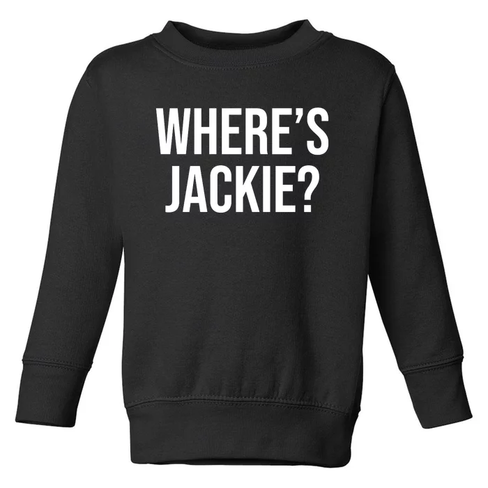 Where's Jackie Meme Toddler Sweatshirt