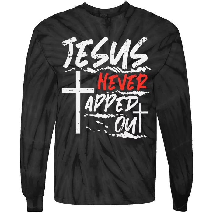 Wrestling Jesus Never Tapped Out Christian Wrestle Tie-Dye Long Sleeve Shirt