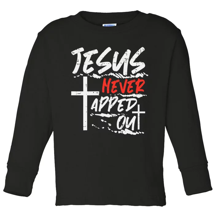 Wrestling Jesus Never Tapped Out Christian Wrestle Toddler Long Sleeve Shirt