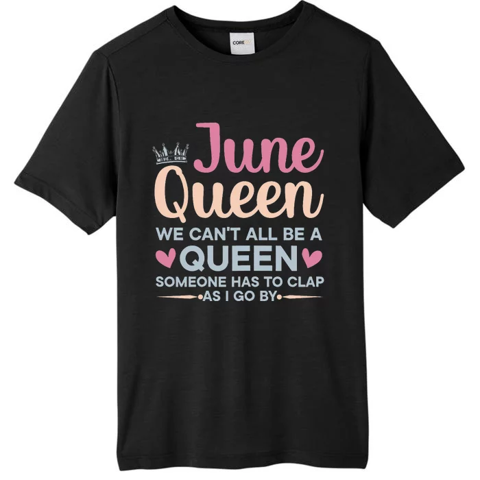 Wo June Queen Not All Can Be Queen ChromaSoft Performance T-Shirt