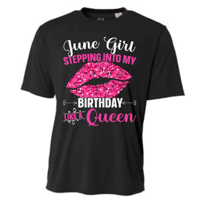 Wo June Stepping Int My Bithday Like A Queen Cooling Performance Crew T-Shirt