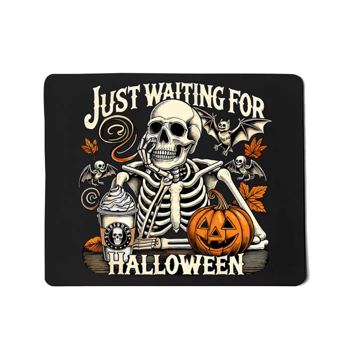 Womenss Just Waiting For Halloween Skeleton Summerween Mousepad