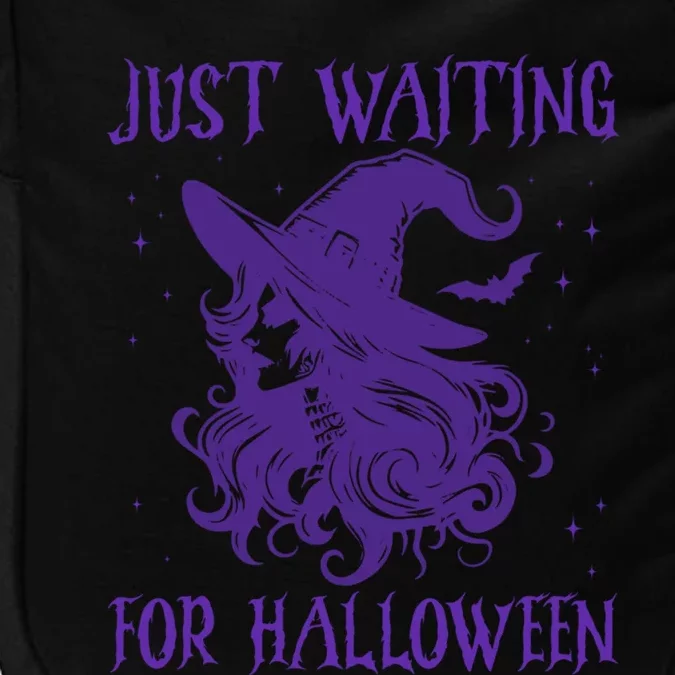 Witch Just Waiting For Halloween 2024 Funny Gift Impact Tech Backpack