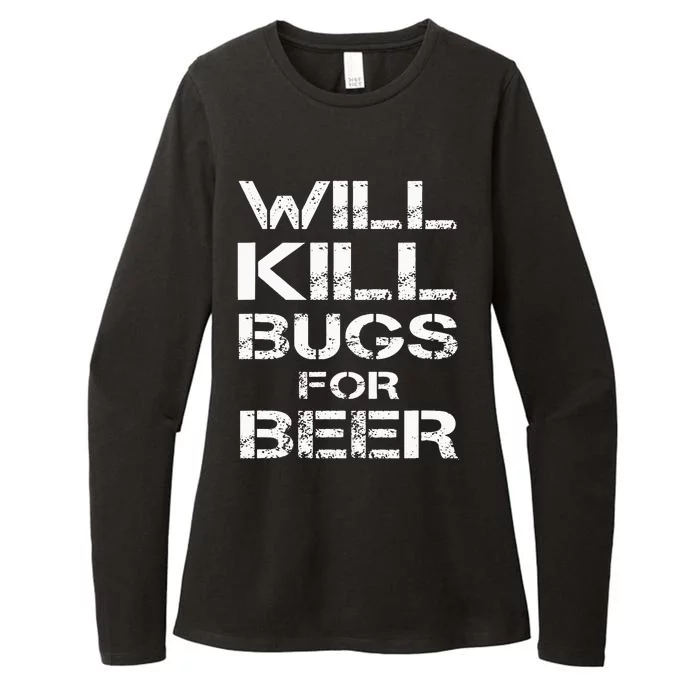 Will Kill Bugs For Beer Exterminator Pest Control Services Womens CVC Long Sleeve Shirt