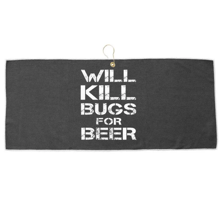 Will Kill Bugs For Beer Exterminator Pest Control Services Large Microfiber Waffle Golf Towel