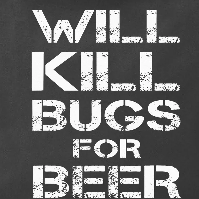 Will Kill Bugs For Beer Exterminator Pest Control Services Zip Tote Bag