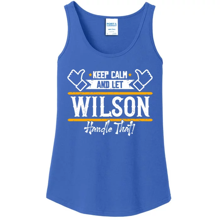 Wilson Keep Calm And Let Wilson Handle That Gift Ladies Essential Tank