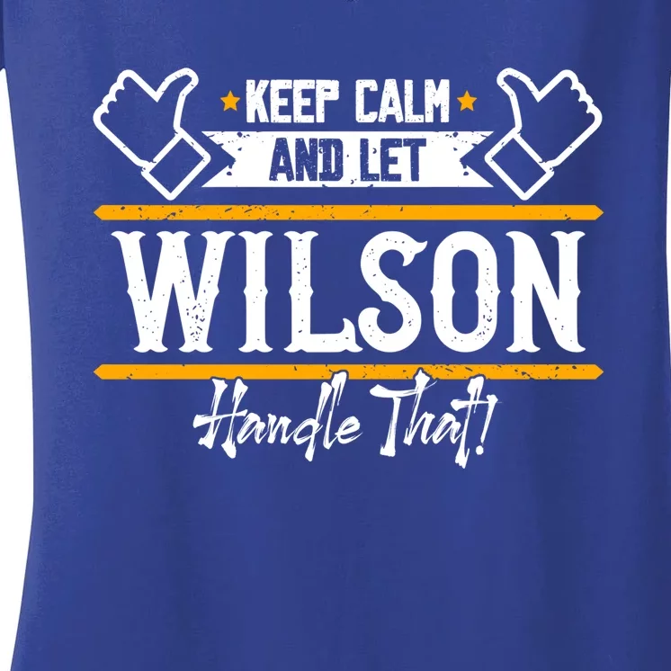 Wilson Keep Calm And Let Wilson Handle That Gift Women's V-Neck T-Shirt