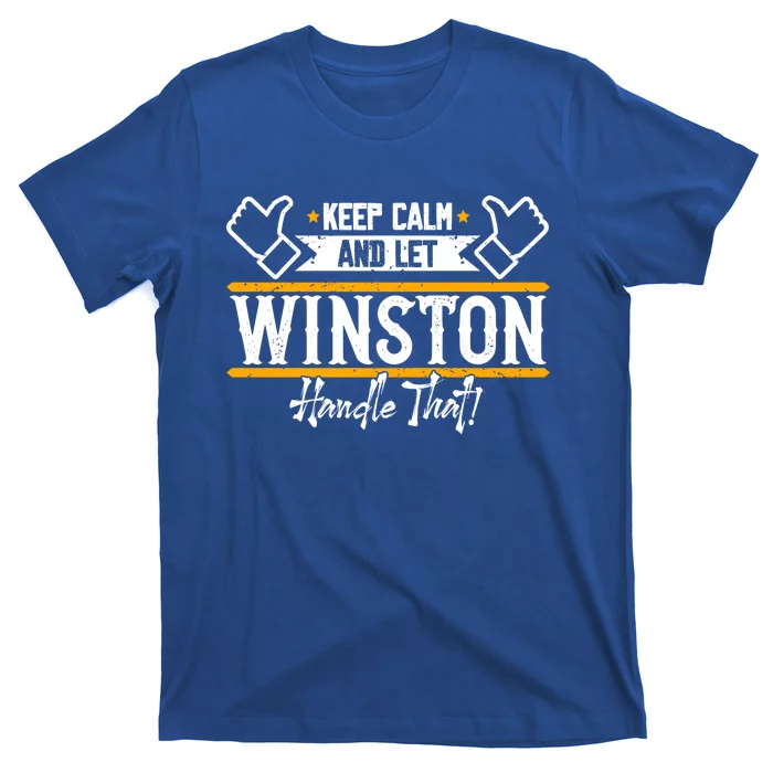 Winston Keep Calm And Let Winston Handle That Great Gift T-Shirt