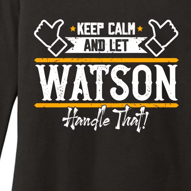 Watson Keep Calm And Let Watson Handle That Great Gift Womens CVC Long Sleeve Shirt