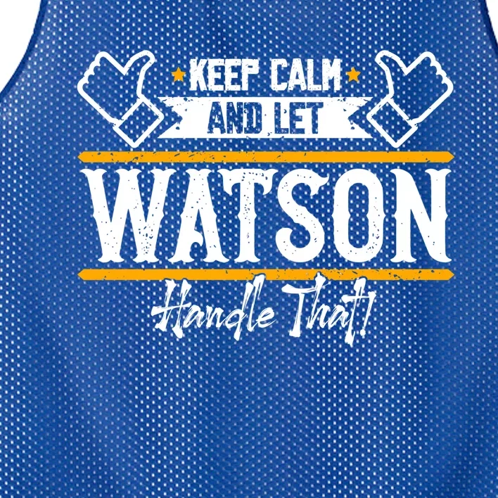 Watson Keep Calm And Let Watson Handle That Great Gift Mesh Reversible Basketball Jersey Tank