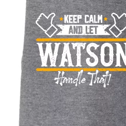 Watson Keep Calm And Let Watson Handle That Great Gift Doggie 3-End Fleece Hoodie