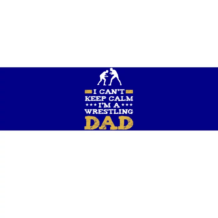 Wrestler Keep Calm IM A Wrestling Dad Clothes Gift Bumper Sticker