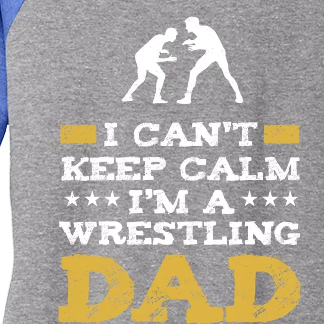 Wrestler Keep Calm IM A Wrestling Dad Clothes Gift Women's Tri-Blend 3/4-Sleeve Raglan Shirt