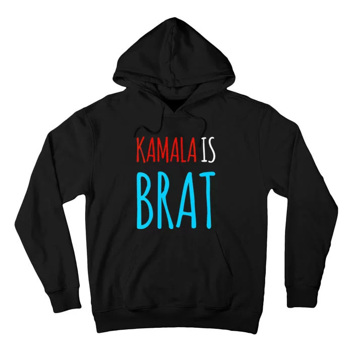 Wo Kamala Is Brat Tall Hoodie