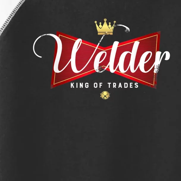 Welder King Of Trades In A Parody Funny Welding Grandpa Dad Toddler Fine Jersey T-Shirt