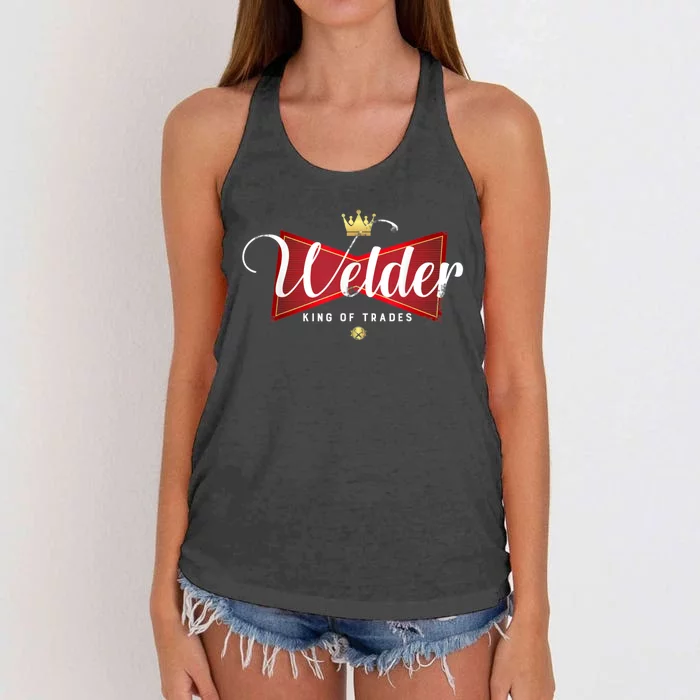 Welder King Of Trades In A Parody Funny Welding Grandpa Dad Women's Knotted Racerback Tank