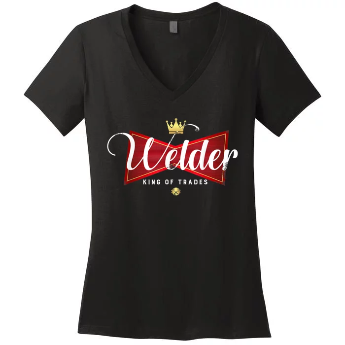 Welder King Of Trades In A Parody Funny Welding Grandpa Dad Women's V-Neck T-Shirt